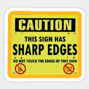 Caution This Sign Has Sharp Edges Do Not Touch Sticker